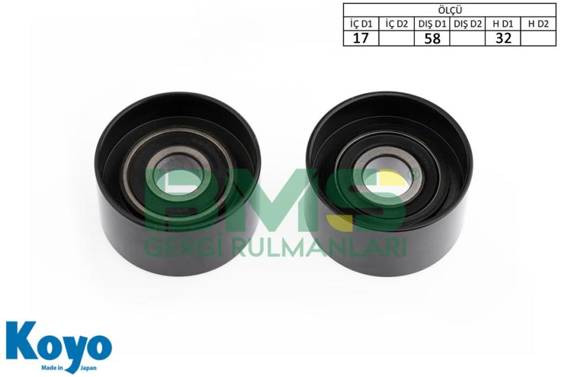 BMS 043 GERGİ RULMANI (17x58x32) HYUNDAI; ELANTRA(XD)1.6, ELANTRA(XD)1.8, GETZ (TB) 1.5 CRDi, i30 2.0 CRDi, MATRIX (FC) 1.5CRDI, SANTA FE (SM - CM) 2.0, SONATA V 2.0 CRDi, TUCSON (JM) 2.0 CRDi SPORTAG