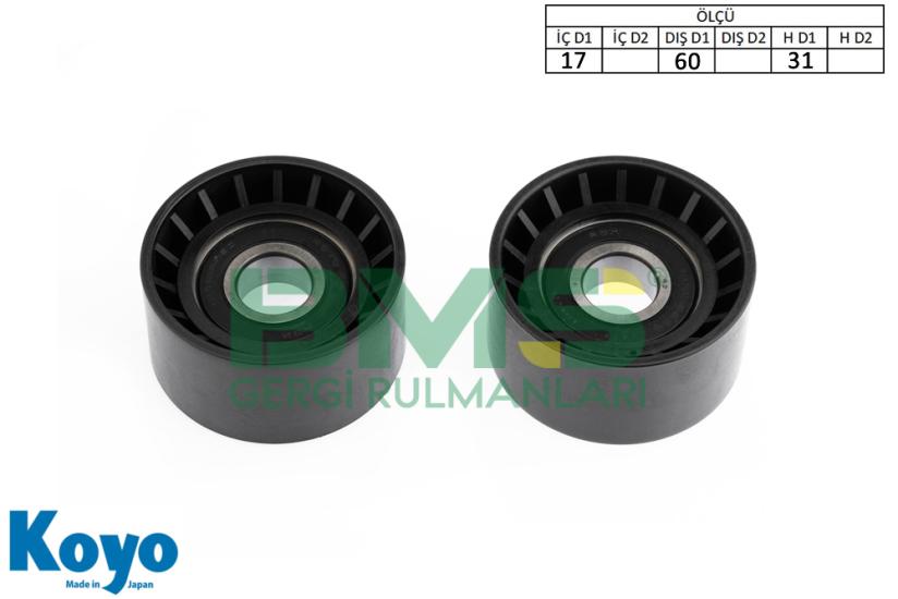 BMS 045 GERGİ RULMANI (17x60x31) NISSAN; MICRA 1.5dCi, PRIMERA 1.9 dCi RENAULT; ESPACE III-IV, LAGUNA II, TRAFIC II, MASTER II, MASTER III MITSUBISHI; PRIMESTAR OPEL; VIVARO, MOVANO