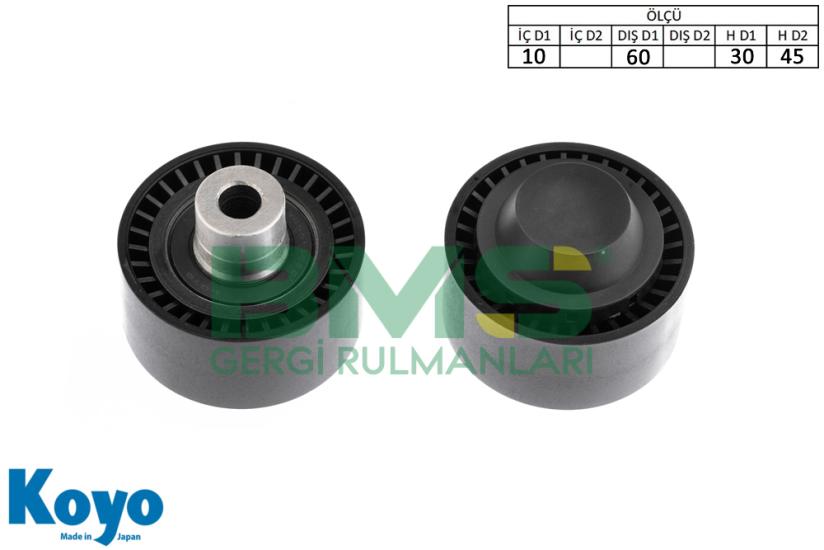 BMS 222 GERGİ RULMANI (10x60x30/45) PEUGEOT; 206, 307, 1.6 HDI, PARTNER 1.6 HDI CITROEN; BERLINGO 1.6 HDI , C1 C2 C3 1.4 HDI C4 C5 1.6 HDI FORD; CMAX, FIESTA 1.6 TDCI, FOCUS, GALAXY 1.6 TDCI