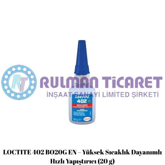 LOCTITE 402 BO20G EN – Yüksek Sıcaklık Dayanımlı Hızlı Yapıştırıcı (20 g)
