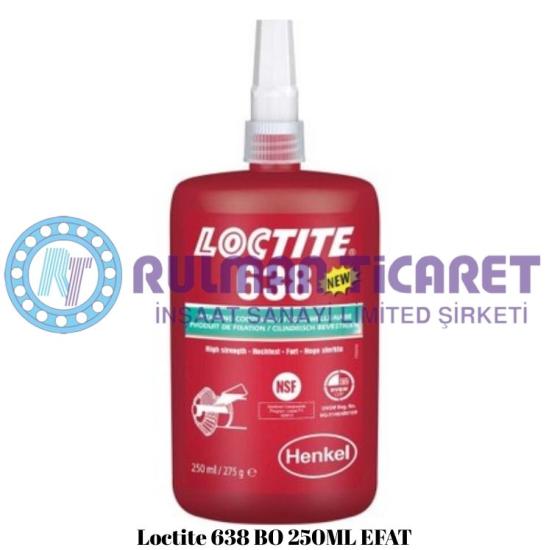 LOCTITE 638 BO 250 ml EFAT – Yüksek Mukavemetli Anaerobik Montaj Yapıştırıcısı